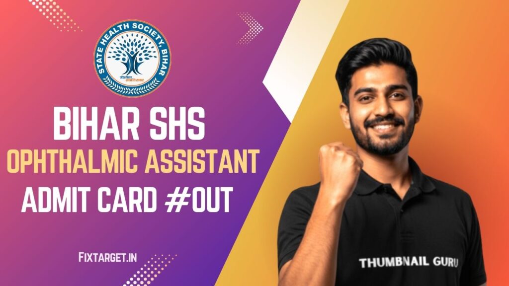 Bihar SHS Ophthalmic Assistant Admit Card 2025