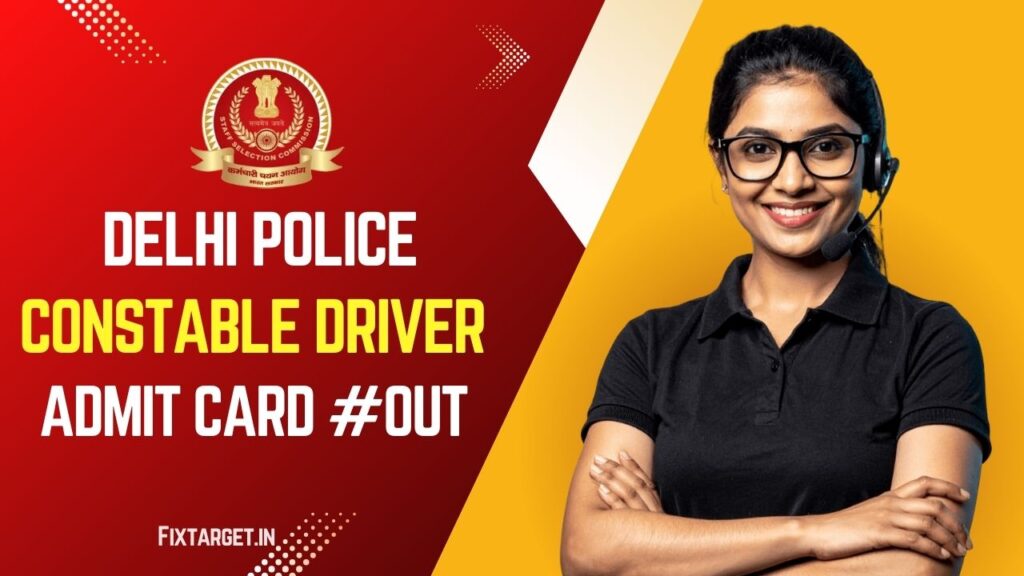 Delhi Police Driver Admit Card 2025