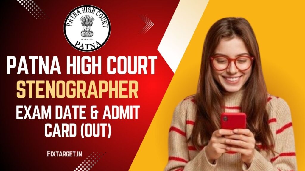Patna High Court Stenographer Admit Card 2025