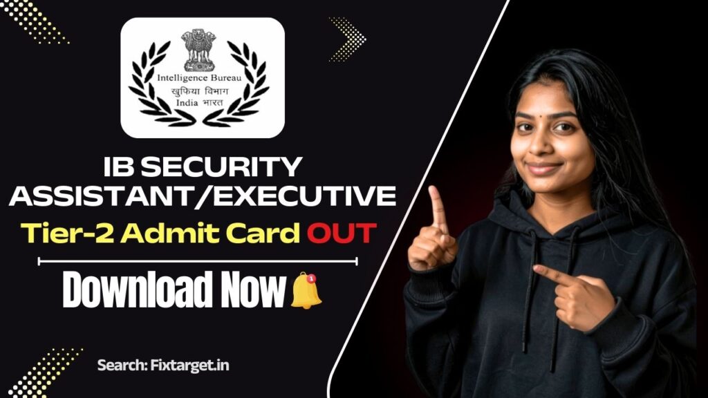 IB Security AssistantExecutive Tier 2 Admit Card