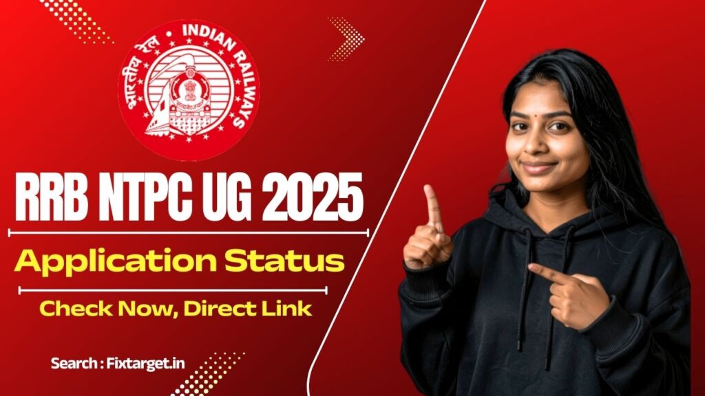 RRB NTPC Under Graduate Application Status 2025