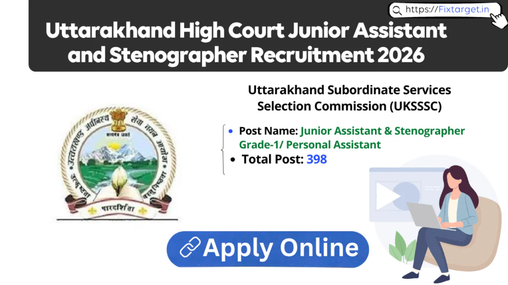 UKSSSC Uttarakhand High Court Junior Assistant and Stenographer Recruitment 2026