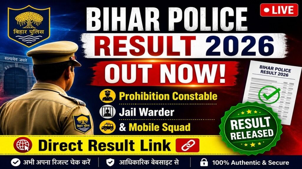 Bihar Police Prohibition Constable, Jail Warder & Mobile Squad Result 2026