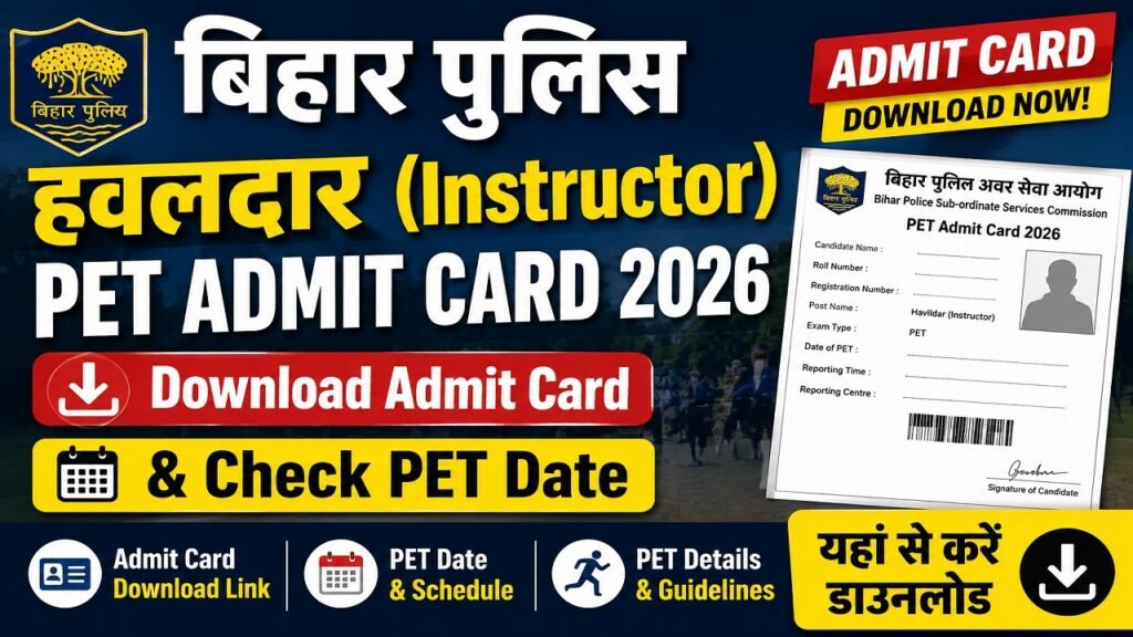Bihar Police Havildar Instructor PET Admit Card 2026