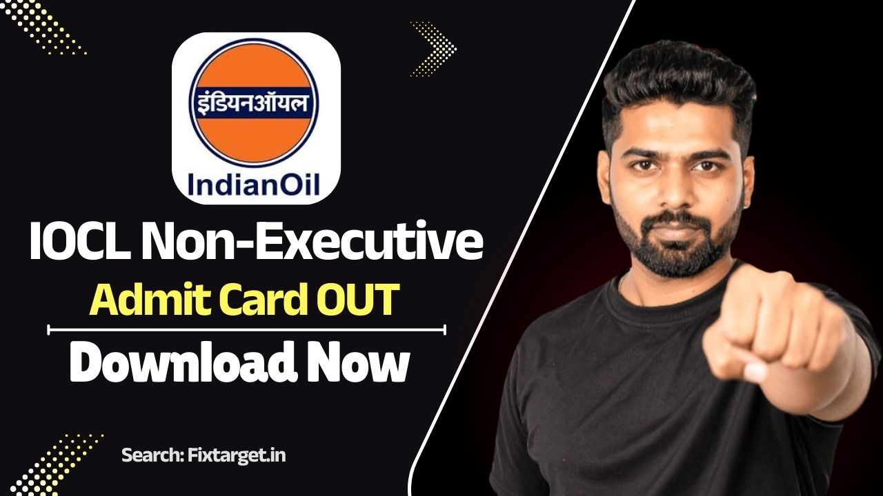 IOCL Non-Executive Admit Card 2026