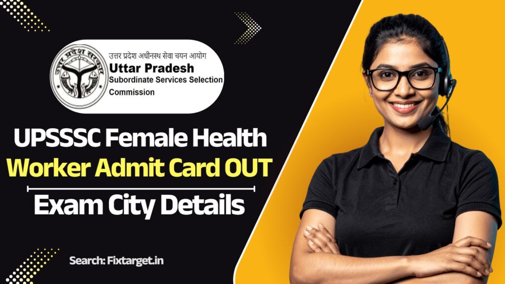 UPSSSC Female Health Worker Admit Card 2026