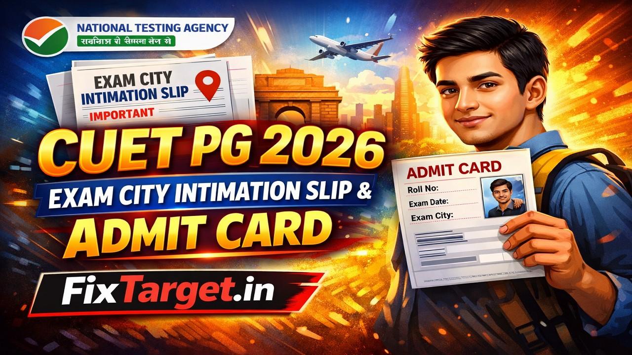 CUET PG Exam City Intimation Slip, Admit Card 2026