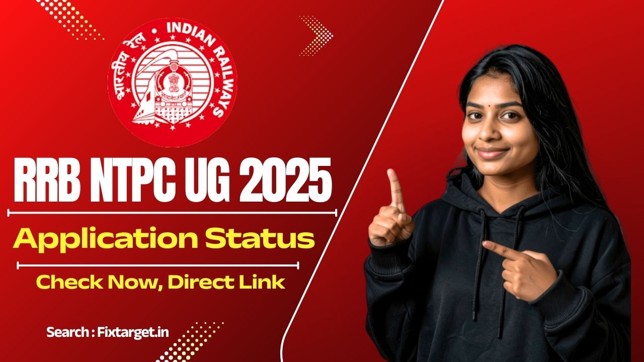 RRB NTPC Under Graduate Application Status 2025