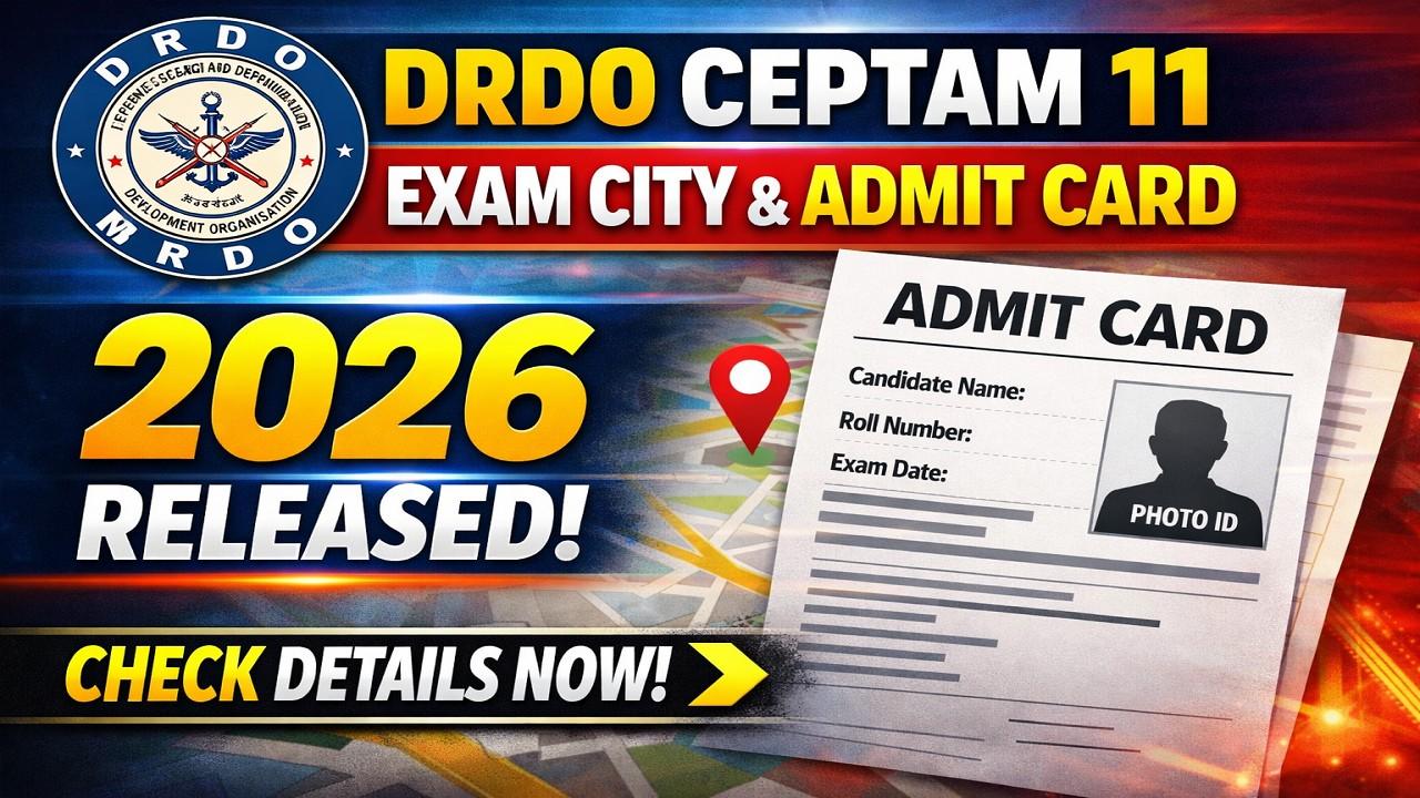 DRDO CEPTAM 11 Admit Card 2026