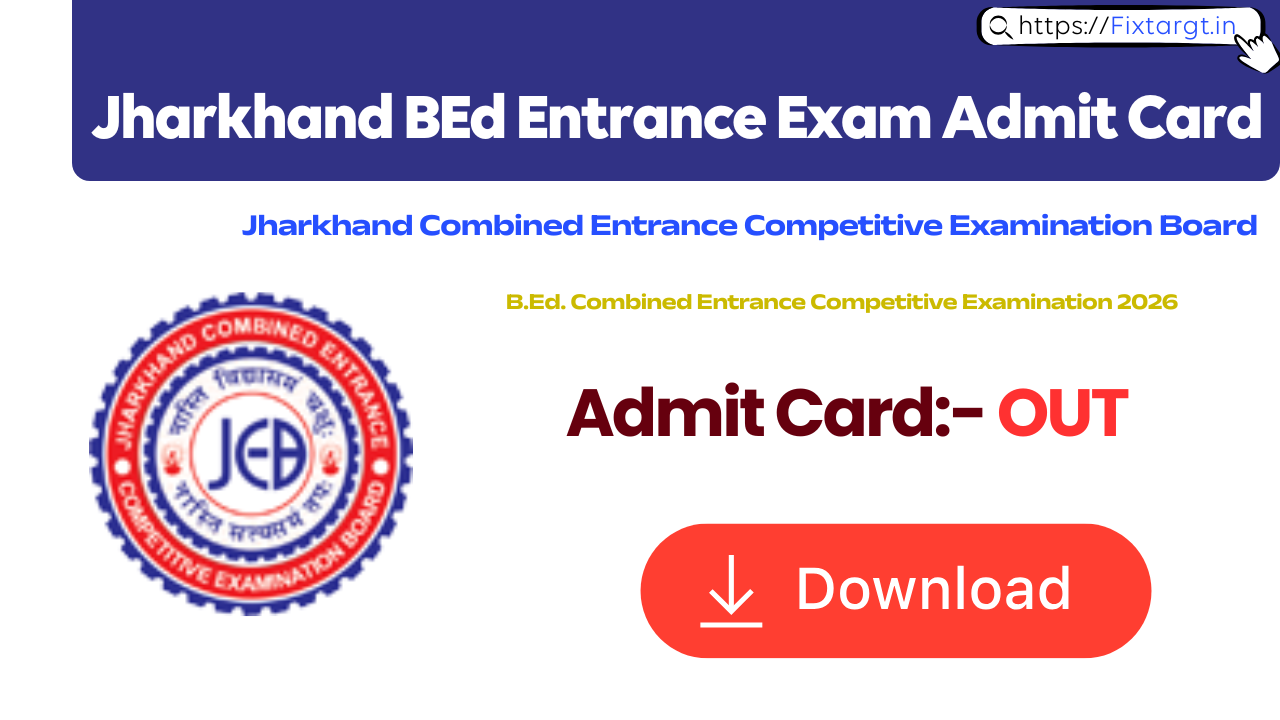 JCECEB Jharkhand BEd Entrance Exam Admit Card 2026