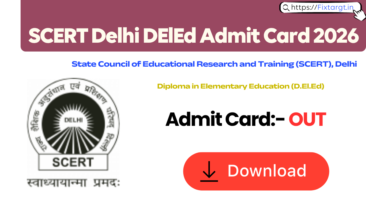 SCERT Delhi DElEd Admit Card 2026