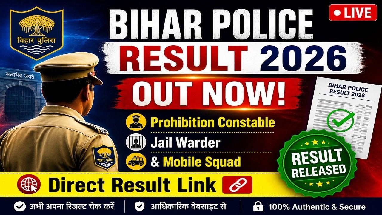 Bihar Police Prohibition Constable, Jail Warder & Mobile Squad Result 2026