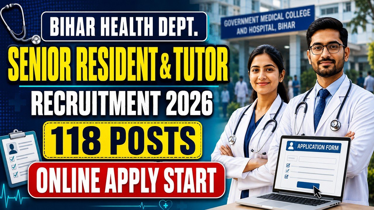 Bihar Senior Resident Tutor Recruitment 2026