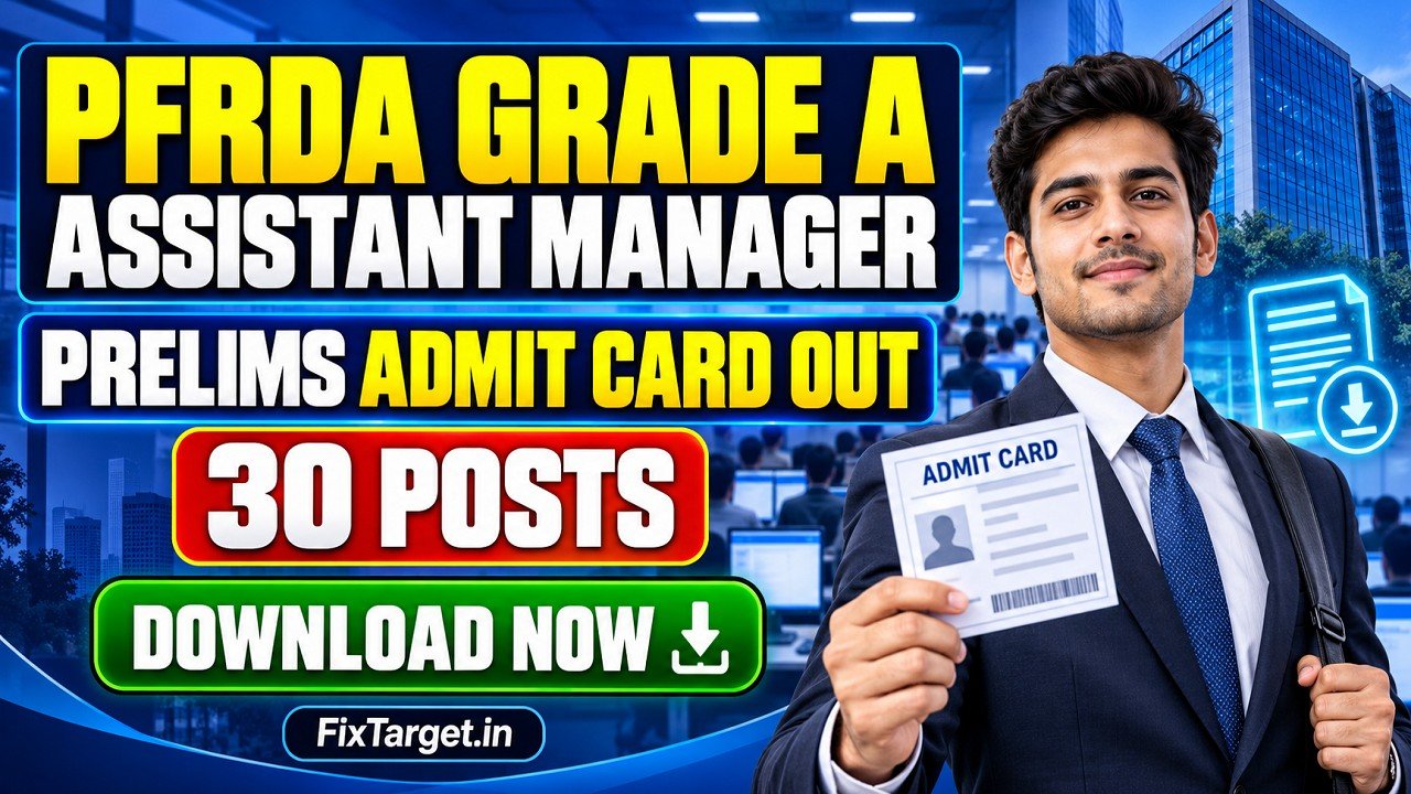 PFRDA Grade A Assistant Manager Admit Card 2026