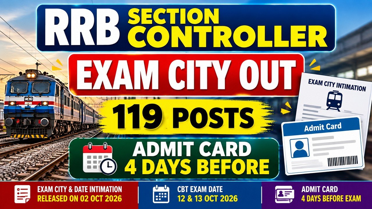 RRB Section Controller Exam City & Admit Card 2026